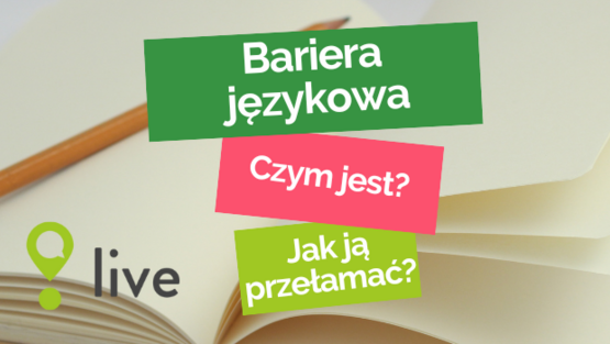 Bariera językowa - czym jest i jak ją przełamać?