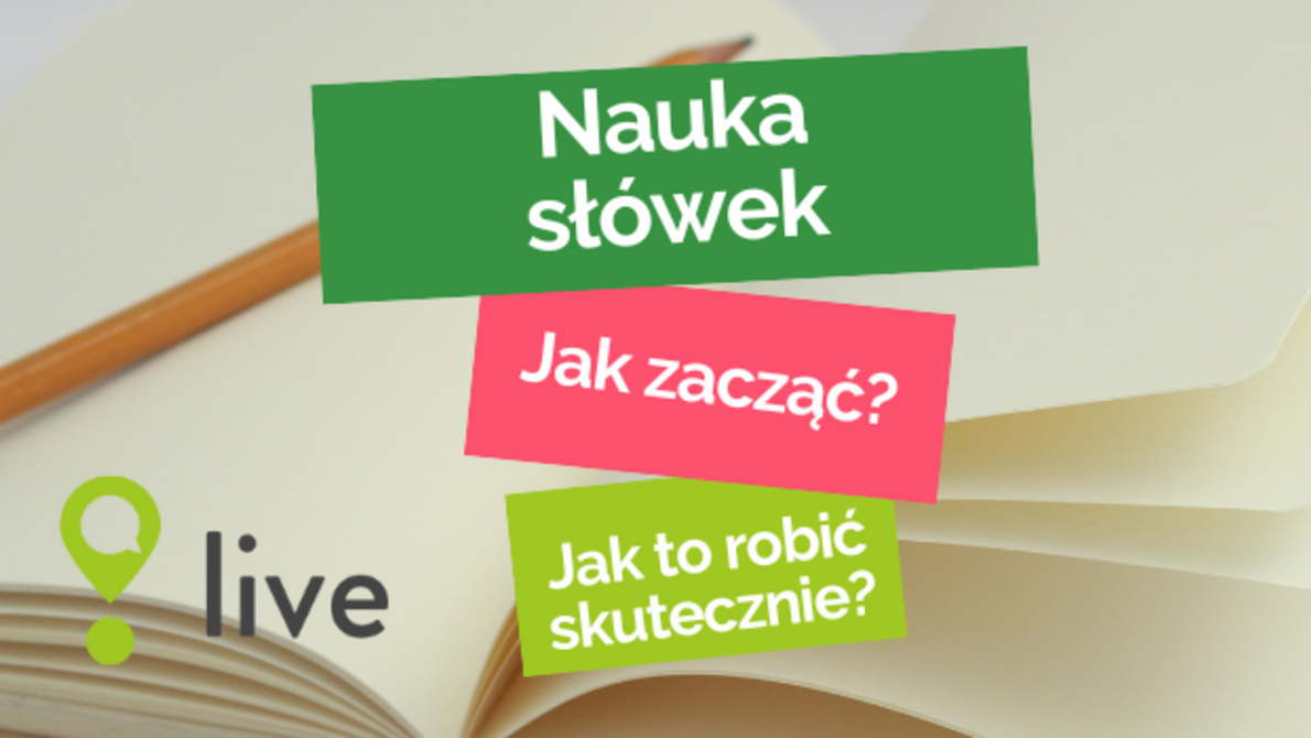 Jak szybko i skutecznie uczyć się słówek?